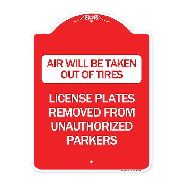 Signmission Air Will Be Taken Out of Tires License Plates Removed from Unauthorized Parkers, A-DES-RW-1824-24348 A-DES-RW-1824-24348 - main